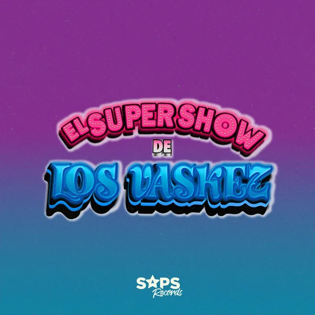 El Super Show De Los Vaskez