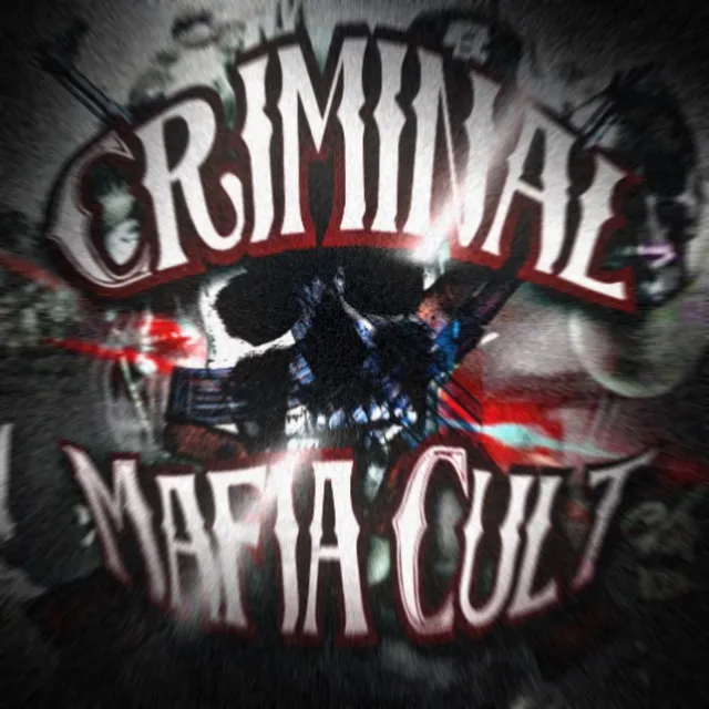 Criminal Mafia Cult