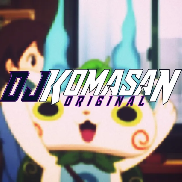 DJ KOMASAN ORIGINAL