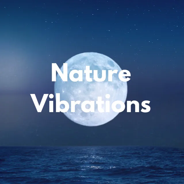 Nature Vibrations