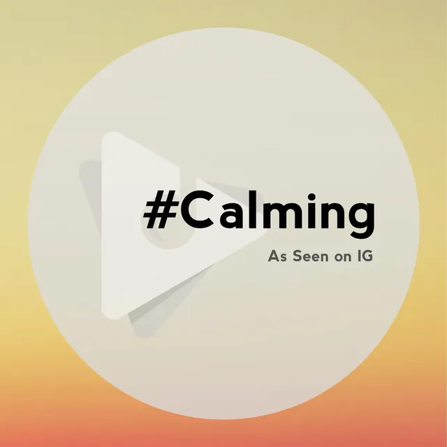 #Calming