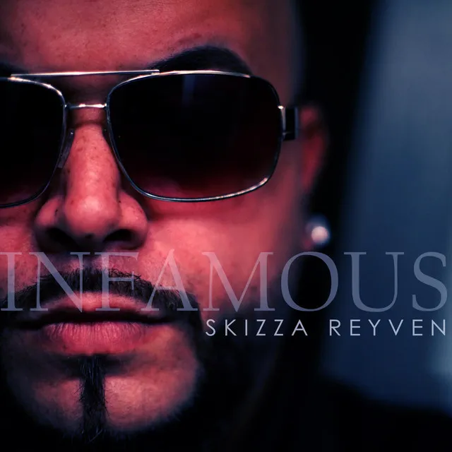 Infamous Skizza Reyven