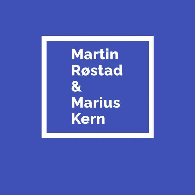 Martin Røstad & Marius Kern