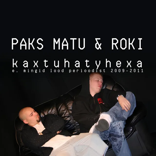 Paks Matu & Roki