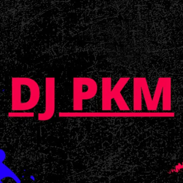 Dj Pkm