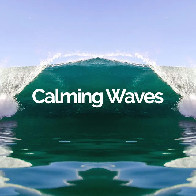 Calming Waves