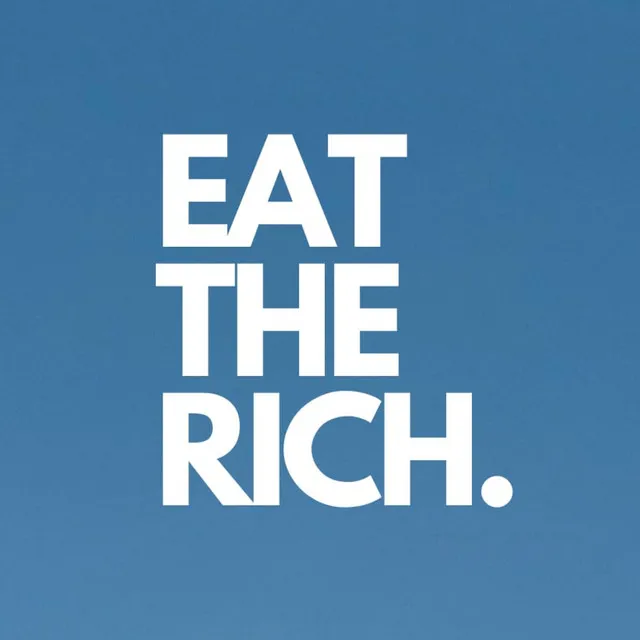 Eat The Rich