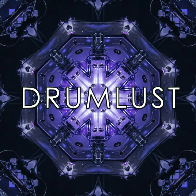 DRUMLUST