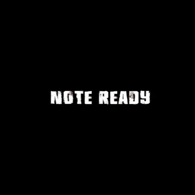 Note Ready