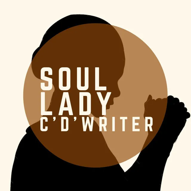 Soul Lady C 'D' Writer