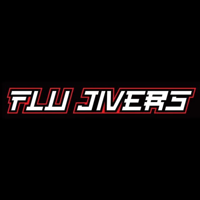 FLU JIVERS