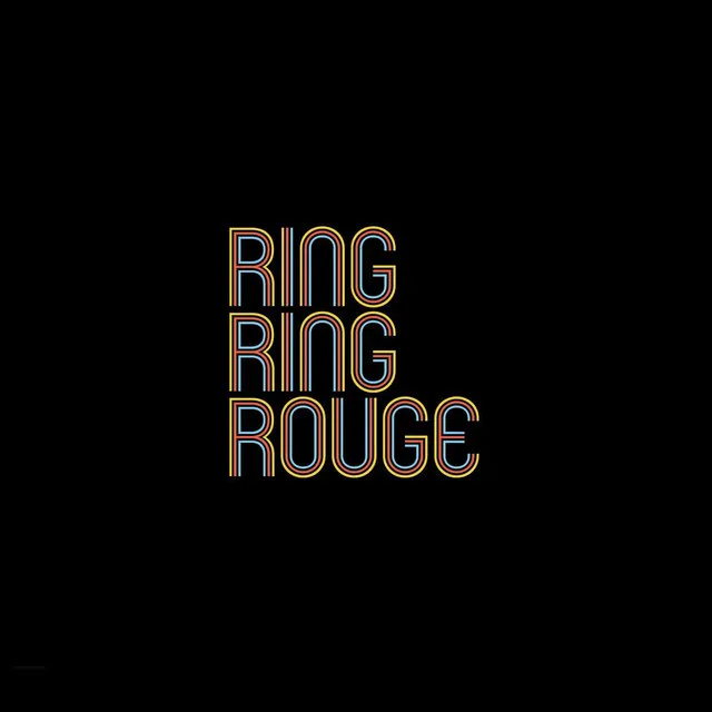 Ring Ring Rouge