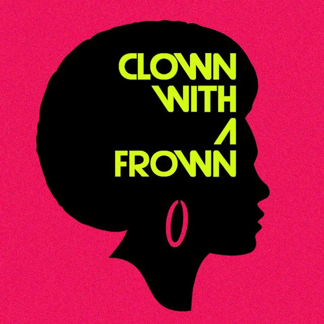 Clown With A Frown