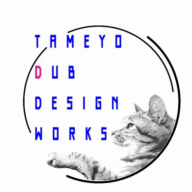 TAMEYO DUB DESIGN WORKS