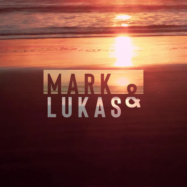 Mark & Lukas