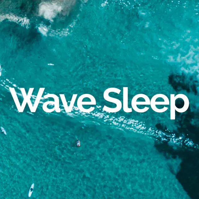 Wave Sleep