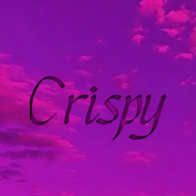 Crispy