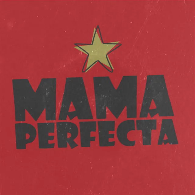 Mama Perfecta