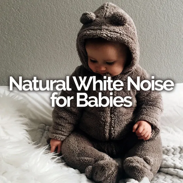 Natural White Noise for Babies