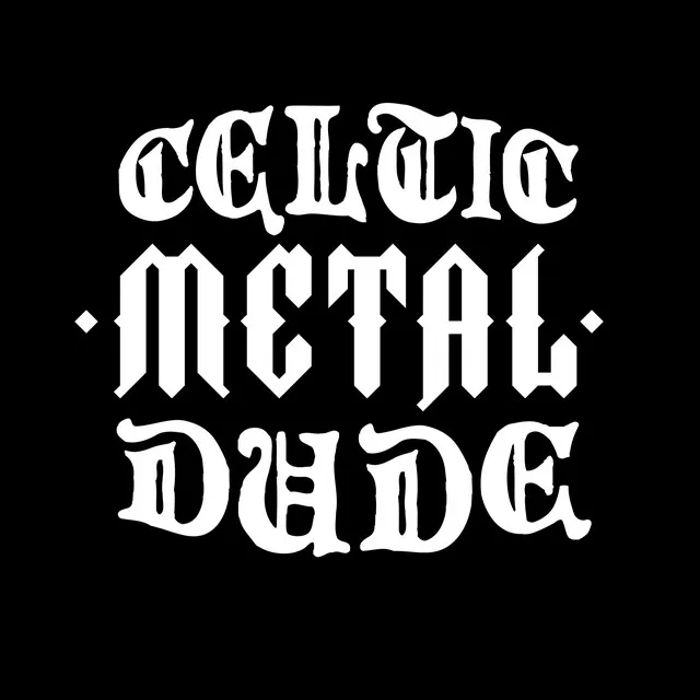 Celtic Metal Dude