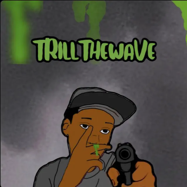 Trillthewave