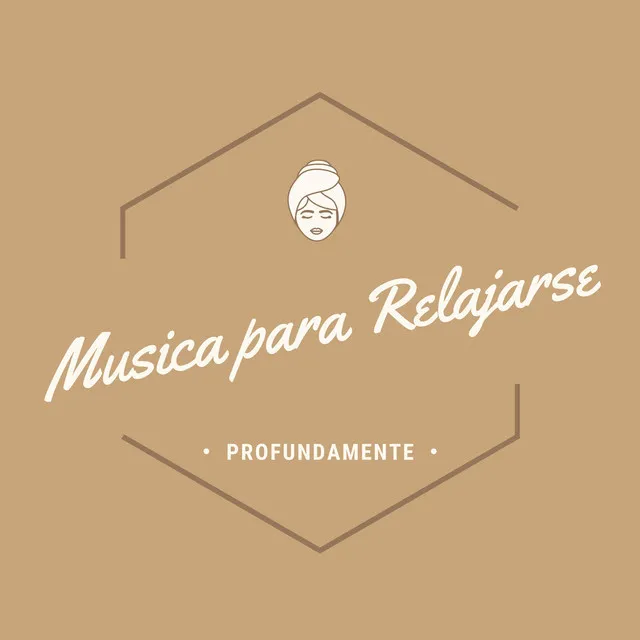 Música para Relajarse Profundamente