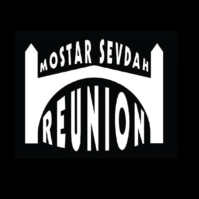 Mostar Sevdah Reunion