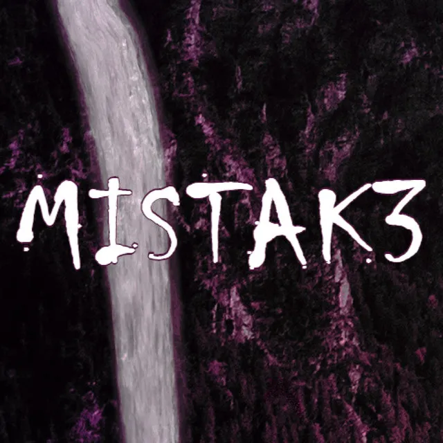 Mistak3