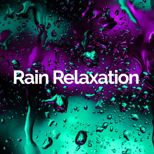 Rain Relaxation