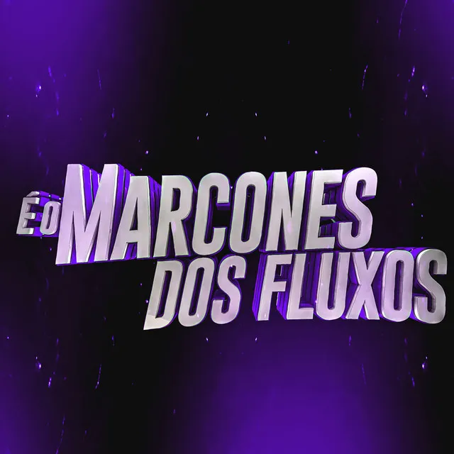 Marcones Dos fluxos