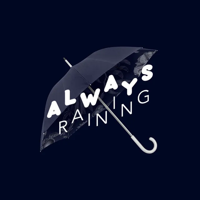 Always Raining