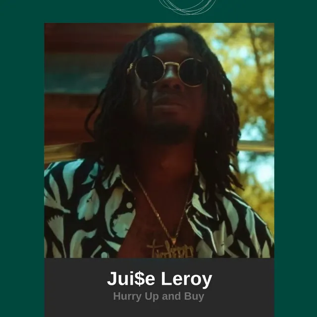 Jui$e Leroy