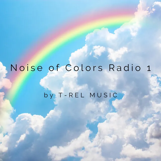 Noise of Colors Radio 1