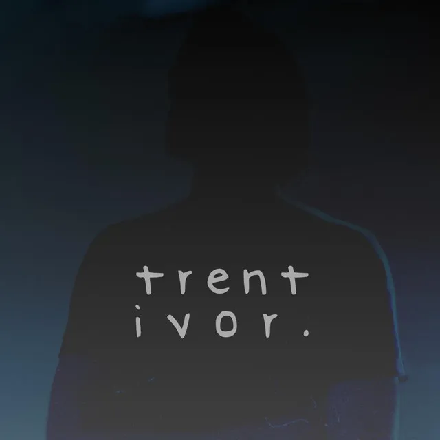 Trent Ivor.