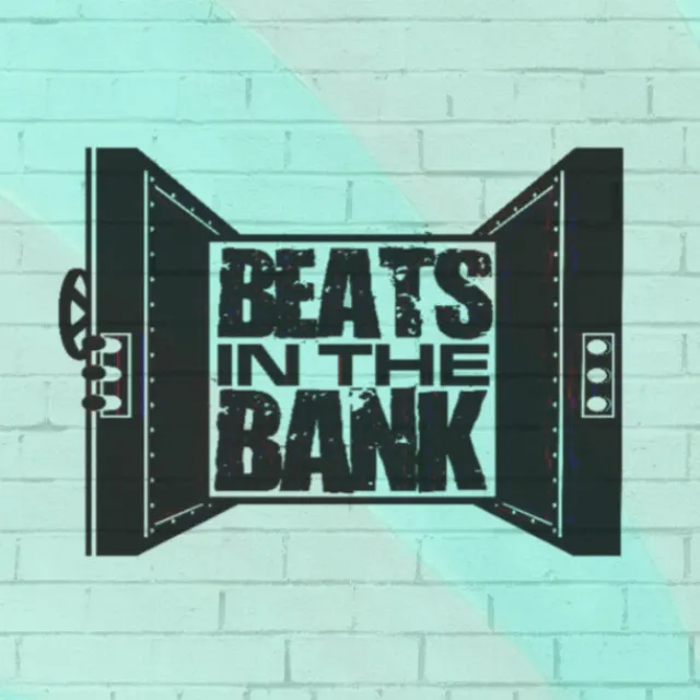 Beats In The Bank