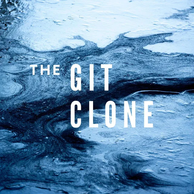 The Git Clone