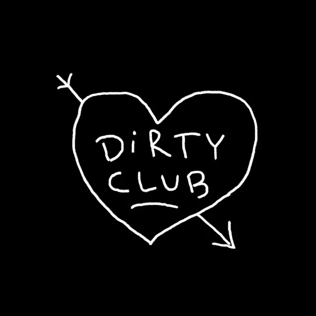 DIRTY CLUB