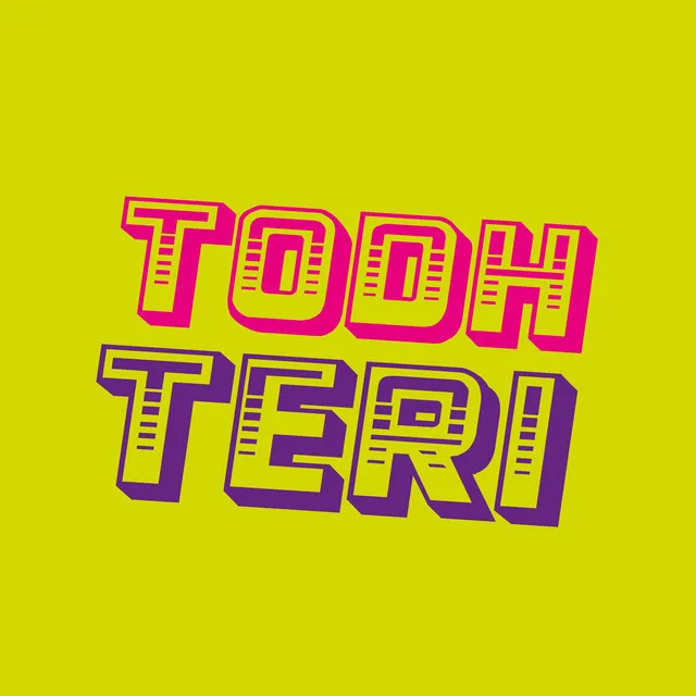 Todh Teri