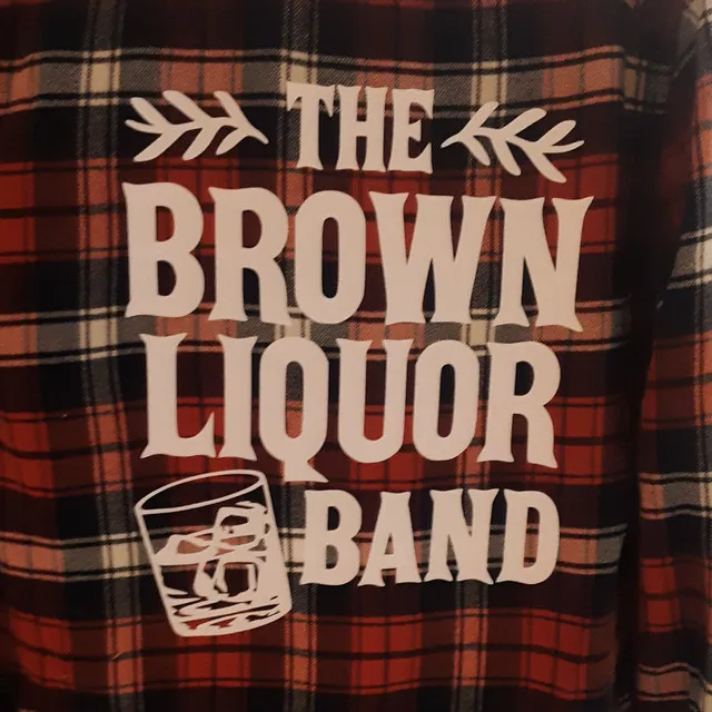 The Brown Liquor Band