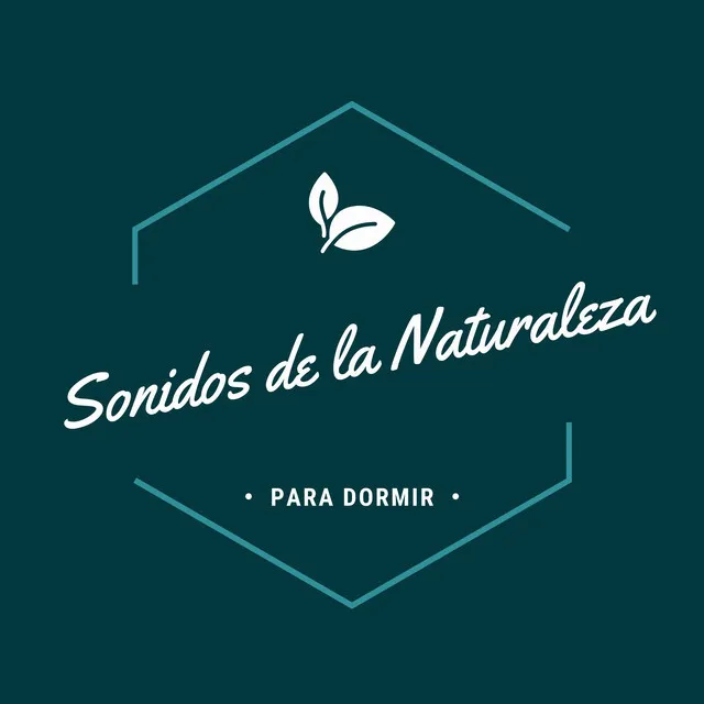 Sonidos de la Naturaleza para Dormir