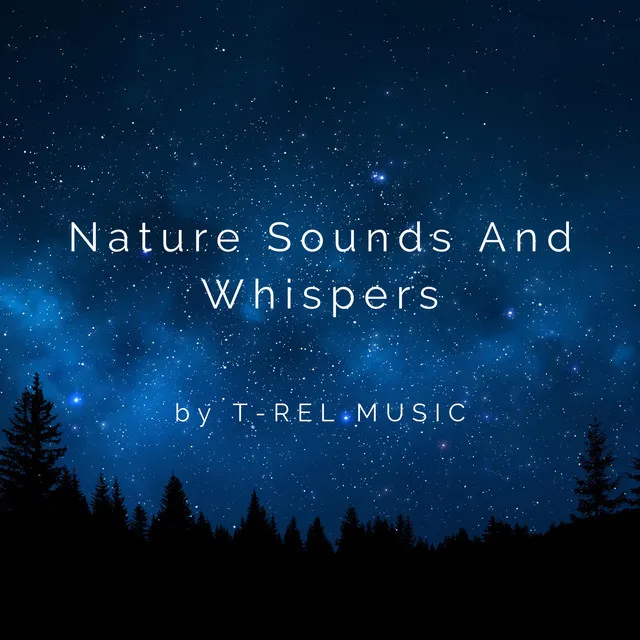 Nature Sounds And Whispers