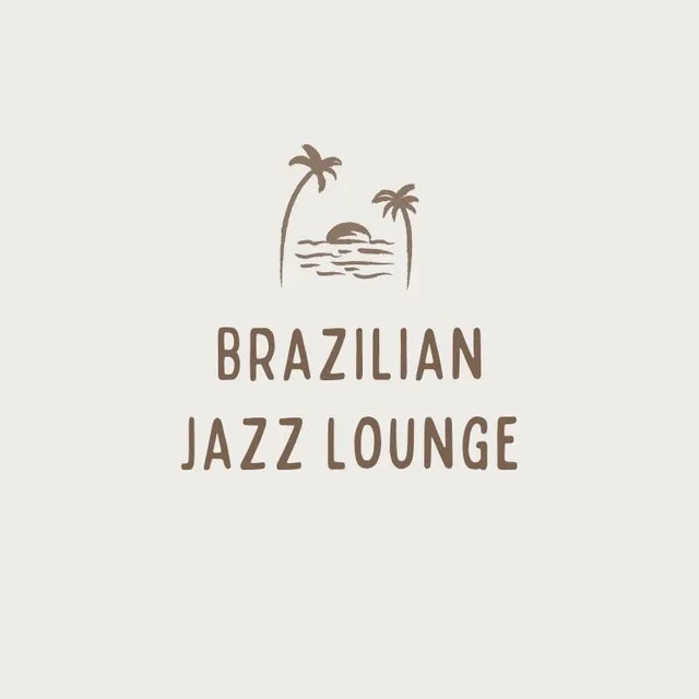 Brazilian Jazz Lounge