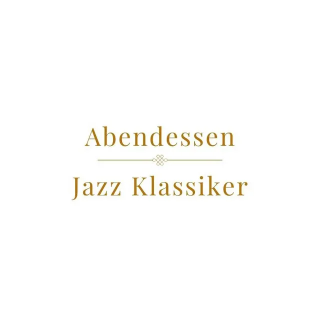 Abendessen Jazz Klassiker