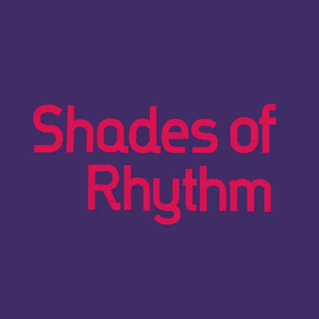 Shades of Rhythm