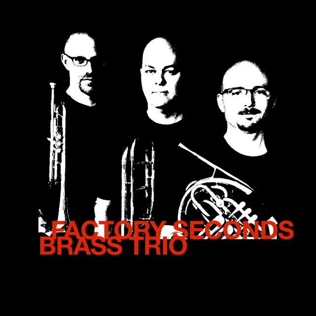 Factory Seconds Brass Trio