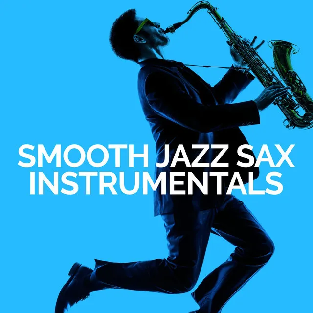 Smooth Jazz Sax Instrumentals