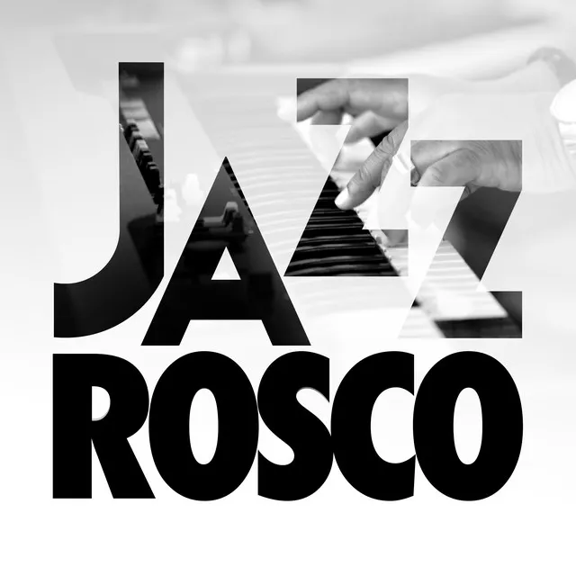 Jazz Rosco