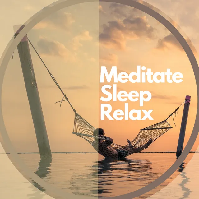 Meditate Sleep Relax