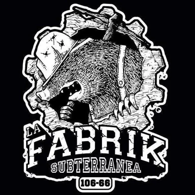 La Fabrik Subterranea