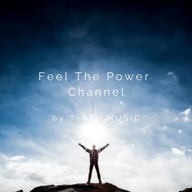 Feel The Power Channel